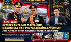For-WIN: Pemberantasan Mafia BBM, Narkotika dan Penyalahgunaan Subsidi Jadi Harapan Besar Masyarakat kepada Kapolri Baru