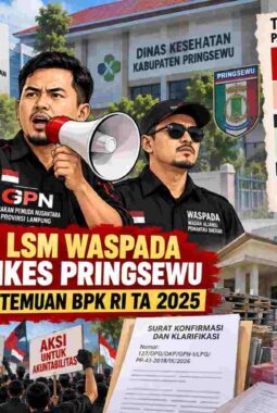 Rp159,8 Juta Sisa Temuan BPK Dinkes Pringsewu Dipertanyakan, GPN-WASPADA Minta Klarifikasi